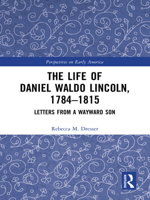 cover image of The Life of Daniel Waldo Lincoln, 1784-1815